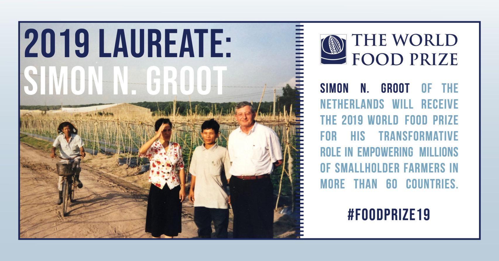 GFN Congratulates The 2019 World Food Prize Laureate - Mr. Simon N. Groot (Netherlands)