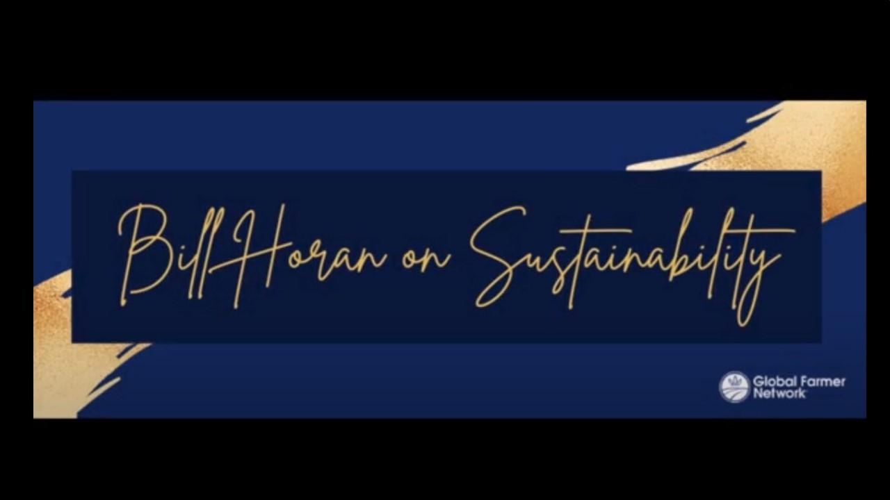 Bill Horan on Sustainability